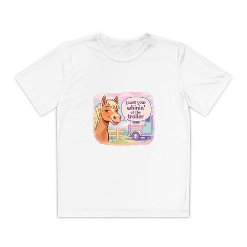 "Leave Your Whinin' at the Trailer" Girls Moisture-wicking Sport T-shirt