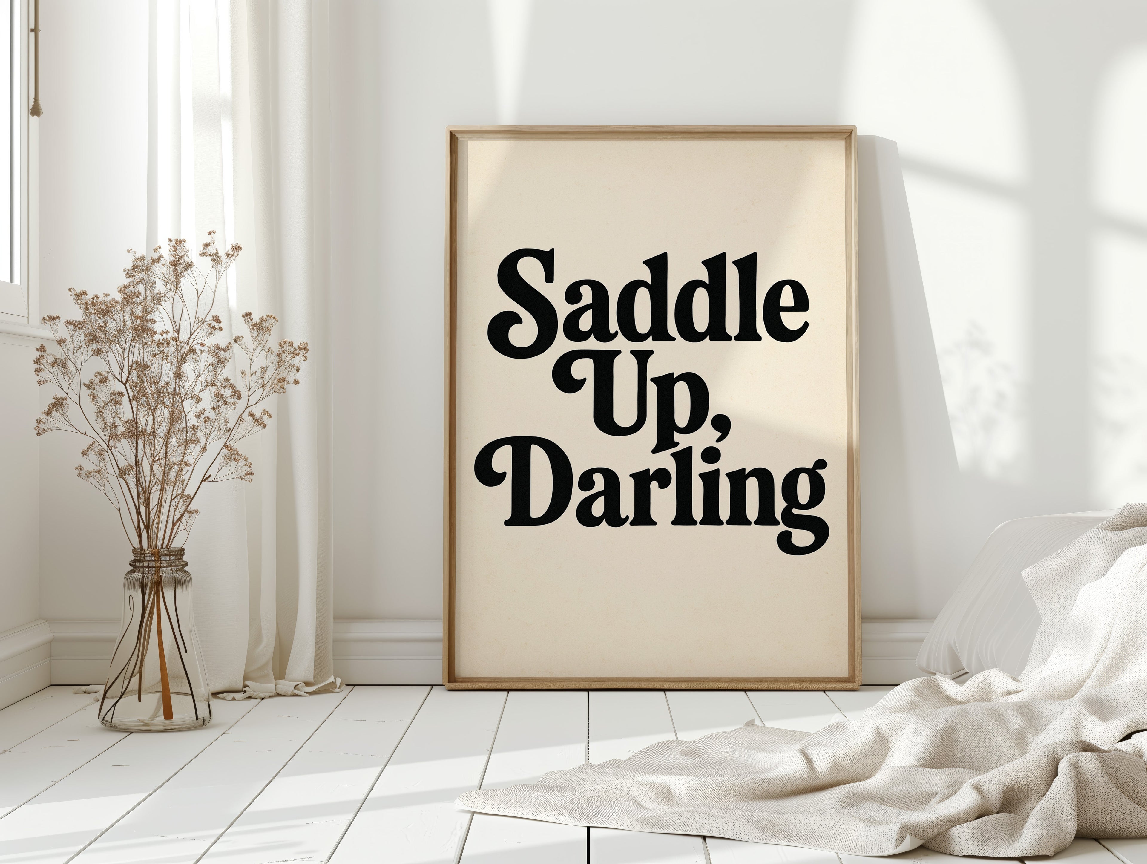 Saddle Up Darling Western Typography Print